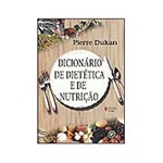 Ficha técnica e caractérísticas do produto Livro - Dicionário de Dietética e Nutrição