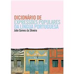 Ficha técnica e caractérísticas do produto Livro - Dicionário de Expressões Populares da Língua Portuguesa