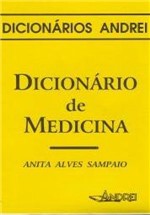 Ficha técnica e caractérísticas do produto Livro - Dicionário de Medicina - Sampaio - Andrei