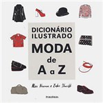 Ficha técnica e caractérísticas do produto Livro - Dicionário Ilustrado - Moda de a A Z