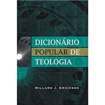 Ficha técnica e caractérísticas do produto Livro - Dicionário Popular de Teologia