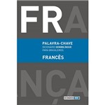 Ficha técnica e caractérísticas do produto Livro - Dicionário Semibilingue para Brasileiros - Francês - Série Palvra-Chave