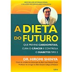 Ficha técnica e caractérísticas do produto Livro - Dieta do Futuro, a
