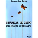 Ficha técnica e caractérísticas do produto Livro - Dinâmicas de Grupo - Crescimento e Integração