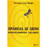 Ficha técnica e caractérísticas do produto Livro - Dinâmicas de Grupo: Redescobrindo Valores