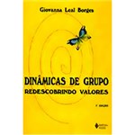 Ficha técnica e caractérísticas do produto Livro - Dinâmicas de Grupo - Redescobrindo Valores