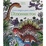 Ficha técnica e caractérísticas do produto Livro - Dinossauros: Livro Mágico para Colorir