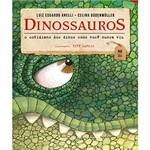 Ficha técnica e caractérísticas do produto Livro - Dinossauros: o Cotidiano dos Dinos Como Você Nunca Viu