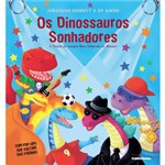 Livro - Dinossauros Sonhadores, os - a Turma de Amigos Mais Divertida do Mundo