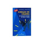 Livro - Direcão de Câmera: um Manual de Técnicas de Vídeo e Cinema