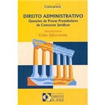 Ficha técnica e caractérísticas do produto Livro - Direito Administrativo: Questões de Provas Preambulares Concursos Jurídicos