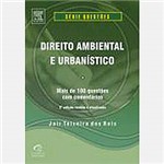 Ficha técnica e caractérísticas do produto Livro - Direito Ambiental e Urbanístico - Série Questões