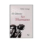 Ficha técnica e caractérísticas do produto Livro - Direito de Ser Humano, o
