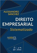 Ficha técnica e caractérísticas do produto Livro - Direito Empresarial Sistematizado - Sanchez - Método