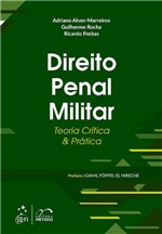 Ficha técnica e caractérísticas do produto Livro - Direito Penal Militar - Teoria Crítica e Prática