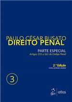 Ficha técnica e caractérísticas do produto DIREITO PENAL - PARTE ESPECIAL - VOL. 3 - 2ª ED - Atlas Concurso, Juridico, Didatico (grupo Gen)