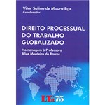 Ficha técnica e caractérísticas do produto Direito Processual do Trabalho Globalizado