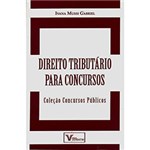 Ficha técnica e caractérísticas do produto Livro - Direito Tributário para Concursos - Coleção Concursos Públicos