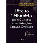 Ficha técnica e caractérísticas do produto Livro - Direito Tributário para os Cursos de Administração e Ciências Contábeis