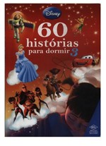 Ficha técnica e caractérísticas do produto Livro - Disney - 60 Histórias para Dormir 3 - DCL