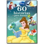 Ficha técnica e caractérísticas do produto Livro - Disney - 60 Histórias para Dormir 2 - DCL