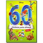 Ficha técnica e caractérísticas do produto Livro - Disney 60 Historias para Dormir - Vol.01 - Dcl