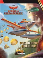 Ficha técnica e caractérísticas do produto Livro - Disney - Passatempos Divertidos - Aviões 2 - Heróis do Fogo ao Resgate