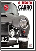 Ficha técnica e caractérísticas do produto Livro do Carro, o - Enciclopedia Visual - Globo