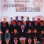 Ficha técnica e caractérísticas do produto Livro - Documentos de Identidade - uma Introdução às Teorias do Currículo
