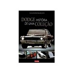 Livro - Dodge História de uma Coleção
