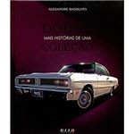 Ficha técnica e caractérísticas do produto Livro - DODGE: Mais Histórias de uma Coleção