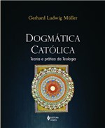 Ficha técnica e caractérísticas do produto Dogmatica Catolica - Teoria e Pratica da Teologia - Vozes