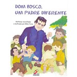 Ficha técnica e caractérísticas do produto Livro - Dom Bosco, um Padre Diferente