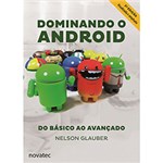 Ficha técnica e caractérísticas do produto Livro - Dominando o Android: do Básico ao Avançado