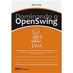 Ficha técnica e caractérísticas do produto Livro : Dominando o Openswing JAVA