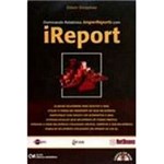 Ficha técnica e caractérísticas do produto Livro - Dominando Relatórios JasperReports com IReport