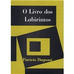 Ficha técnica e caractérísticas do produto Livro dos Labirintos, o