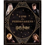 Ficha técnica e caractérísticas do produto Livro dos Personagens de Harry Potter, o - Galera