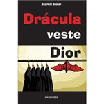 Ficha técnica e caractérísticas do produto Livro - Drácula Veste Dior