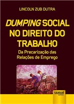 Ficha técnica e caractérísticas do produto Livro - Dumping Social no Direito do Trabalho