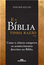Ficha técnica e caractérísticas do produto E a Bíblia Tinha Razão - Melhoramentos -
