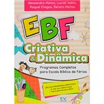 Ficha técnica e caractérísticas do produto Livro - EBF Criativa e Dinâmica
