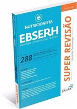Ficha técnica e caractérísticas do produto Livro Ebserh Nutricionista - 288 Questões Comentadas - Ed Sanar