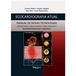 Ficha técnica e caractérísticas do produto Livro - Ecocardiografia Atual - Manual de Novas Tecnologias