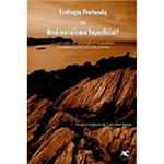 Ficha técnica e caractérísticas do produto Livro - Ecologia Profunda ou Ambientalismo Superficial?
