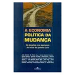 Ficha técnica e caractérísticas do produto Livro - Economia Politica da Mudança