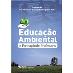 Ficha técnica e caractérísticas do produto Livro - Educação Ambiental e Formação de Professores