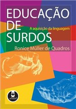 Ficha técnica e caractérísticas do produto Livro - Educação de Surdos - a Aquisição da Linguagem