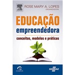 Livro - Educação Empreendedora: Conceitos, Modelos e Práticas