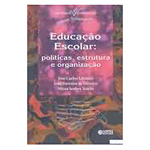 Ficha técnica e caractérísticas do produto Livro - Educaçao Escolar : Politicas, Estrutura E Organiz